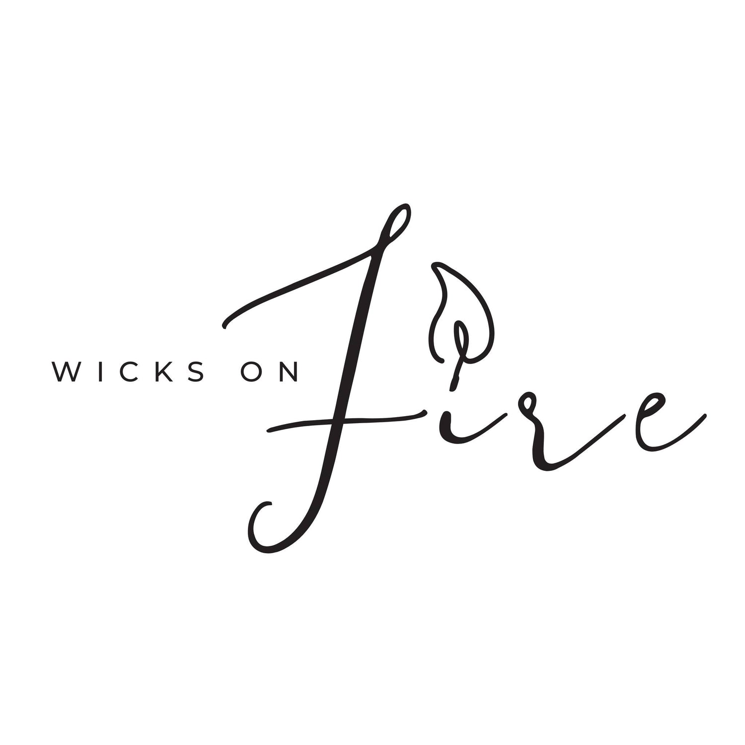 Wicks on Fire