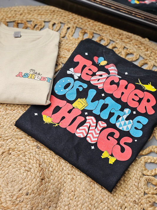 Teacher of Little Things Tee