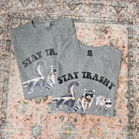 Stay Trashy Tee