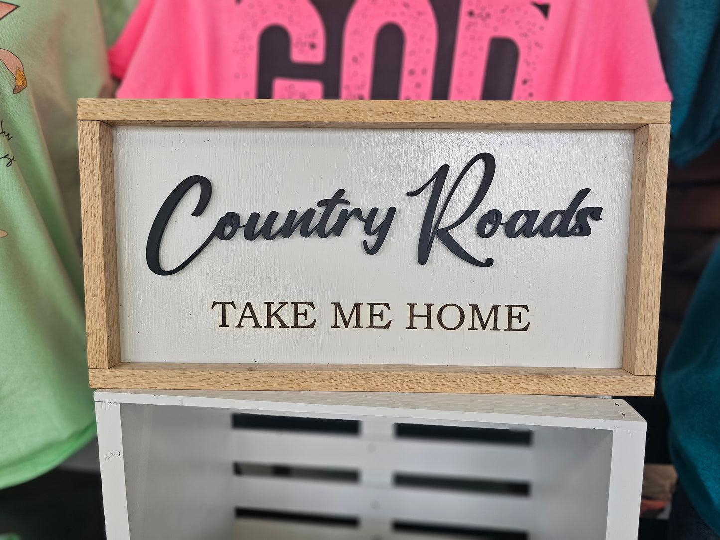 Country Roads Take Me Home Sign