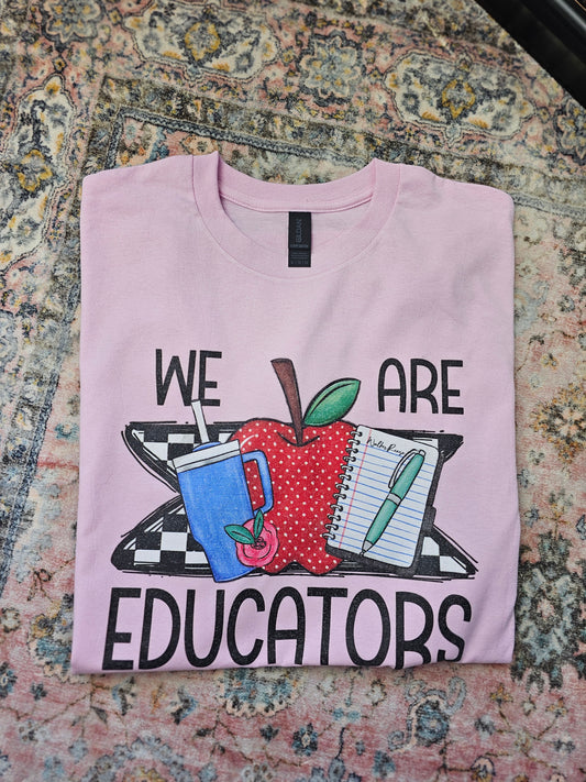 We Are Educators Tee