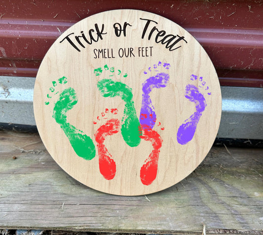 Trick or Treat Smell My Feet! Paint Plaque