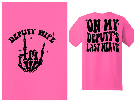 On My Deputy's Last Nerve - WIFE Tee