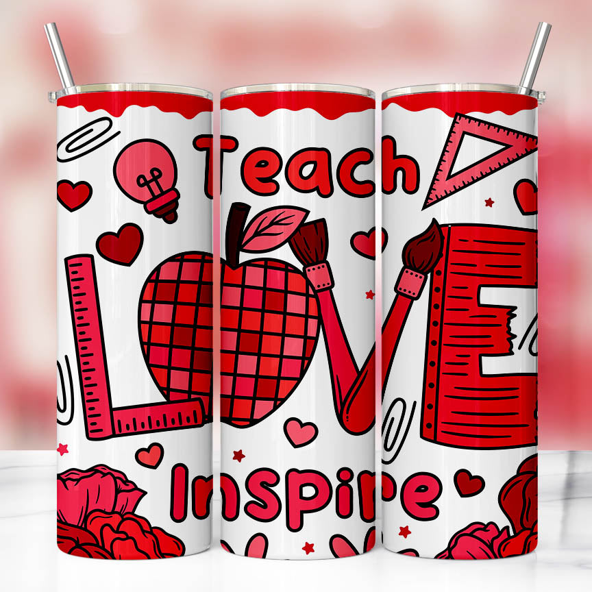 Teach Love Inspire Tumbler