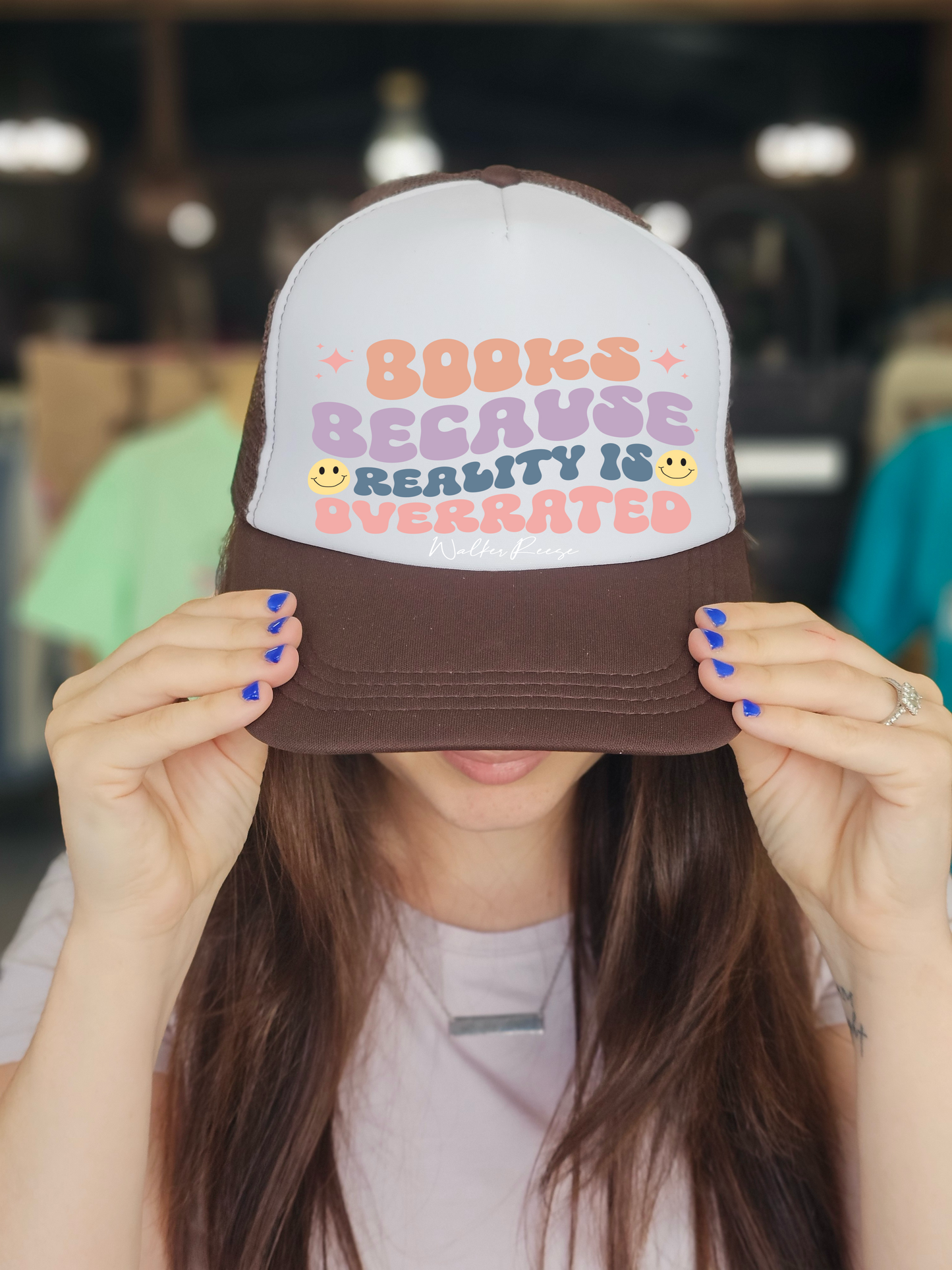 Reality Is Overrated Trucker Hat