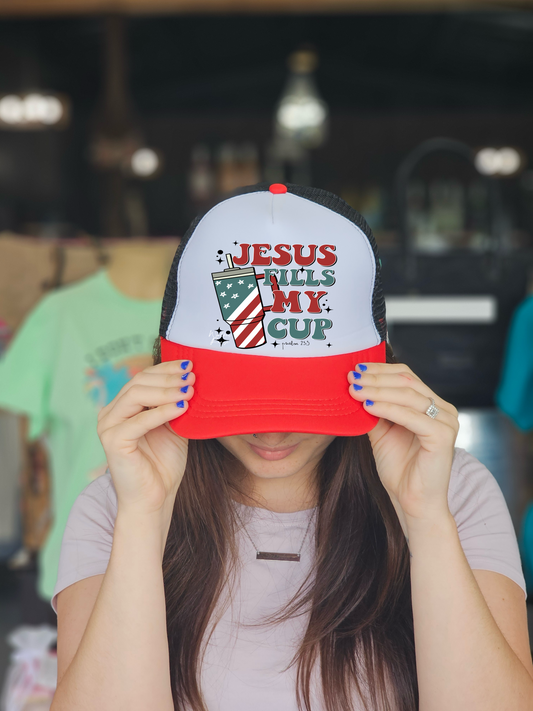 Jesus Fills My Cup Trucker Hat