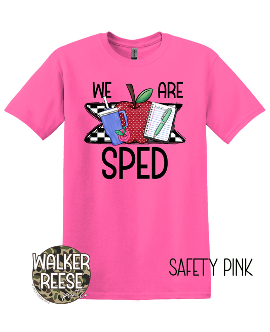 We Are SPED Tee