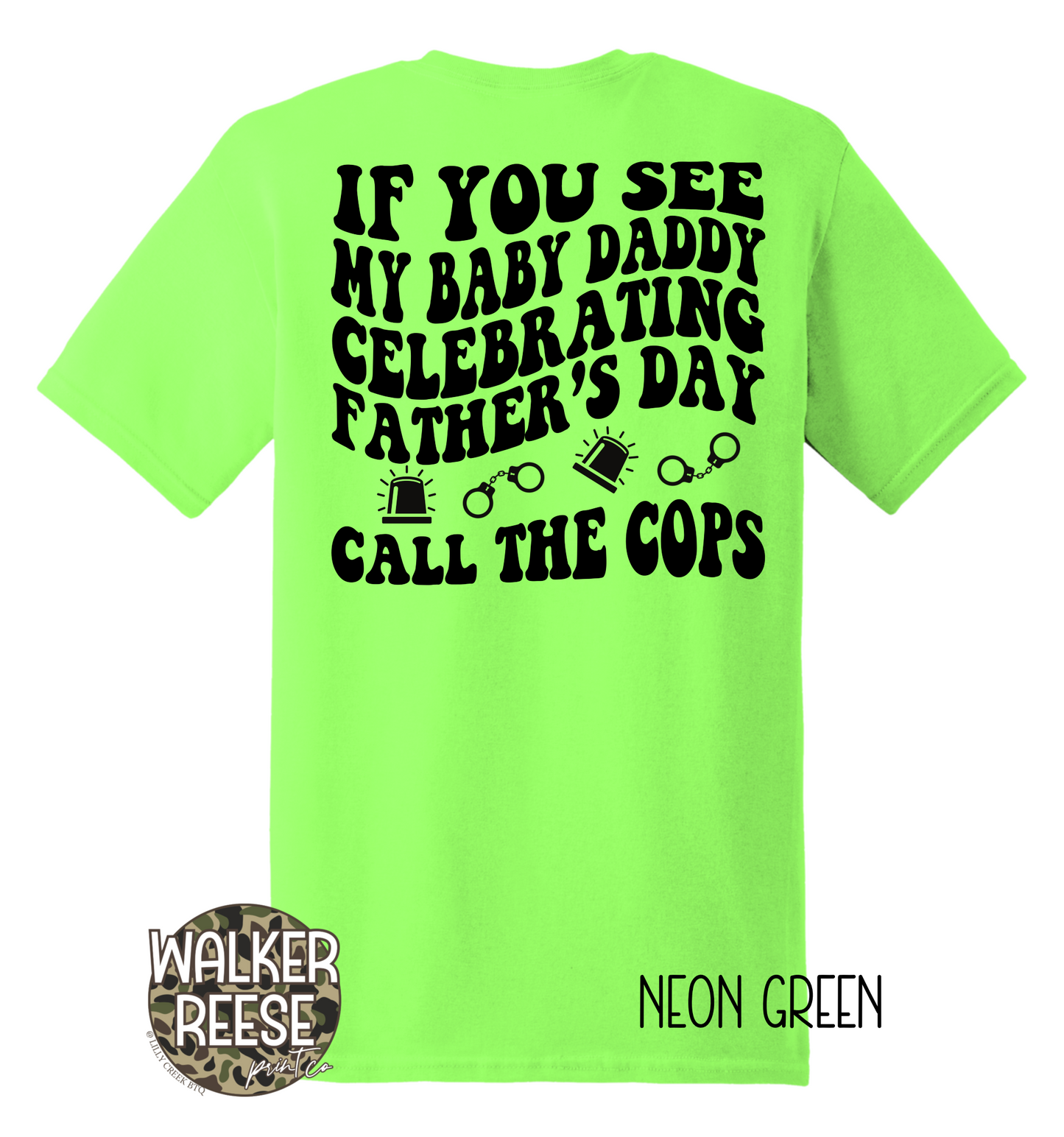 If You See My Baby Daddy Tee