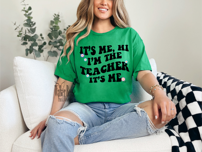 I'm the Teacher Tee