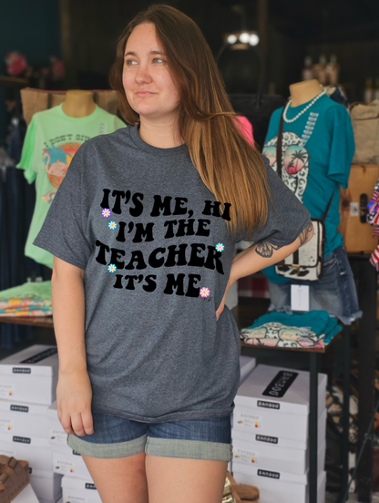 I'm the Teacher Tee