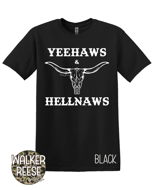 Yeehaws & Hellnaws Tee