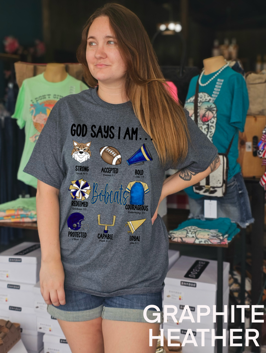 God Says I am BOBCATS Tee