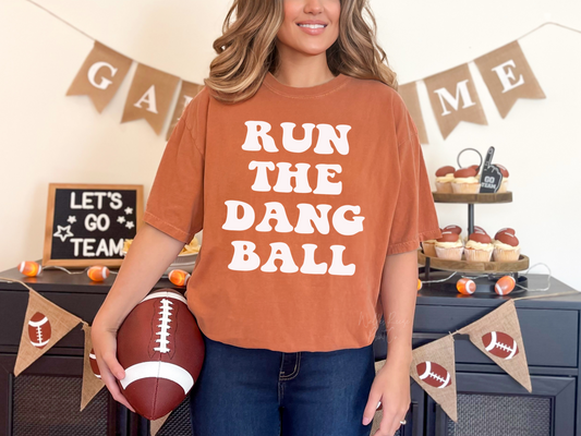 Run the Dang Ball Tee