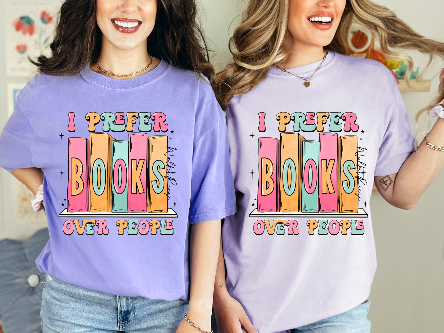 I Prefer Books Over People Tee