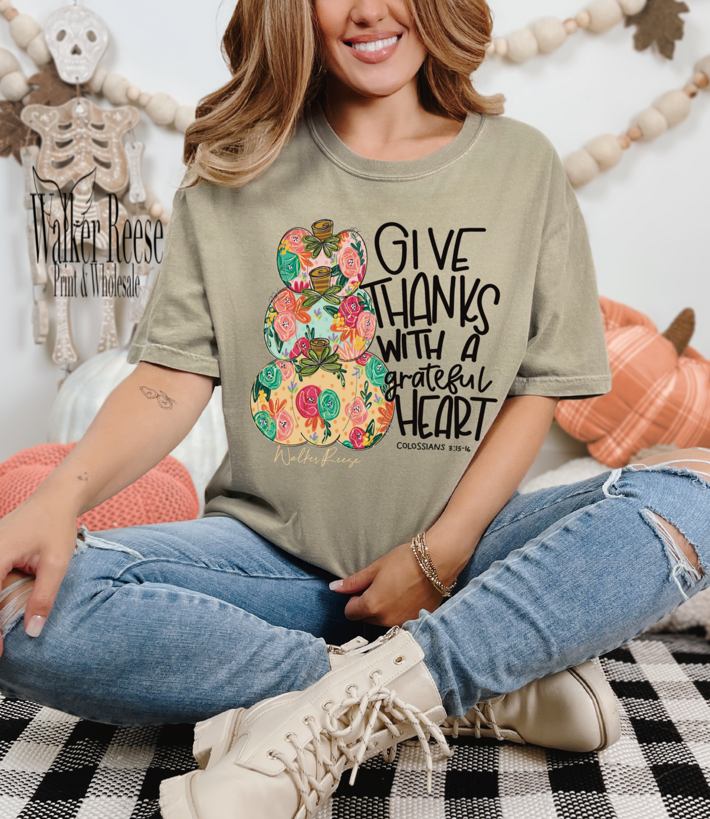 Give Thanks With a Grateful Heart Colossians 3:15-16 Tee