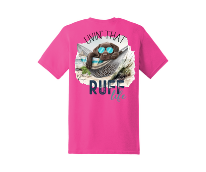 Livin' That Ruff Life Tee