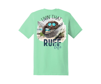 Livin' That Ruff Life Tee