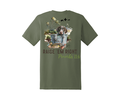 Raise 'Em Right Proverbs 22:6 Tee