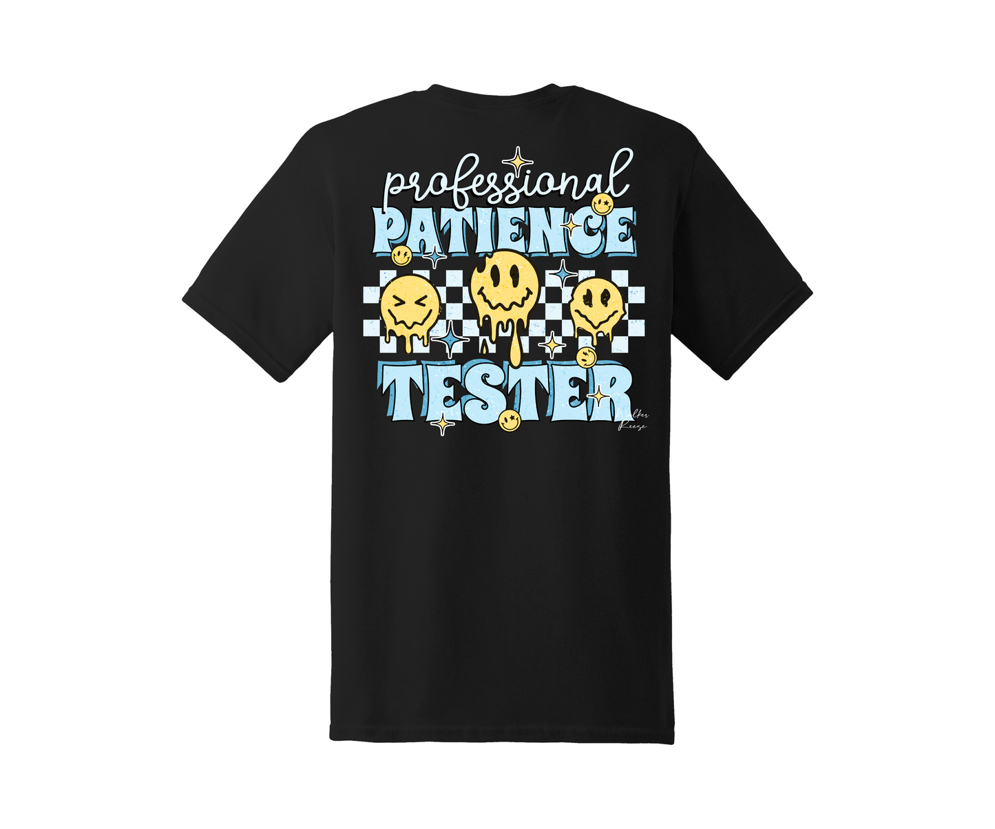 Professional Patience Tester Tee