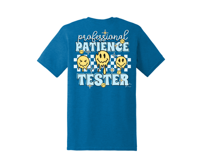 Professional Patience Tester Tee