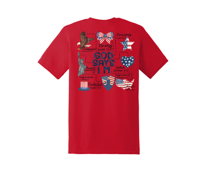 God Says I Am... Patriotic Tee