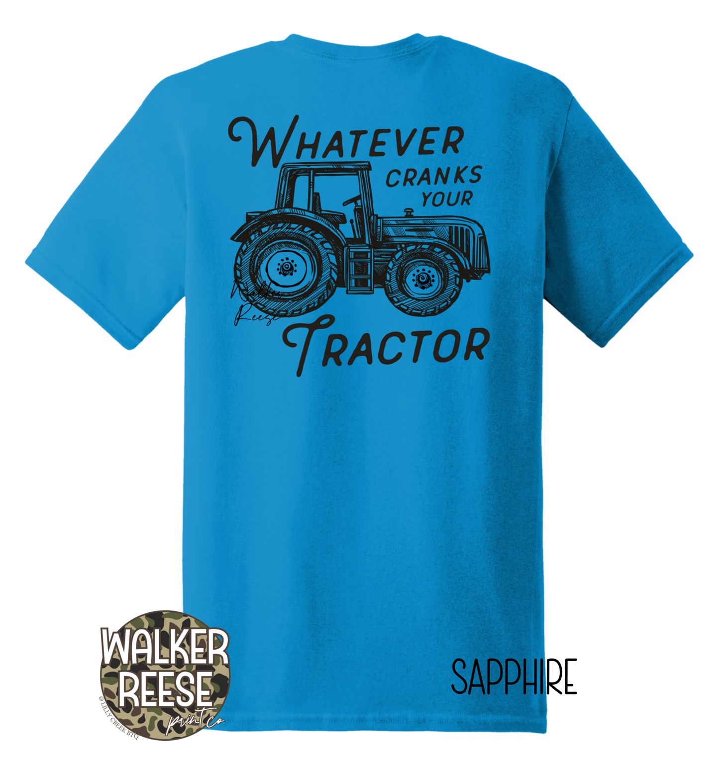 Whatever Cranks Your Tractor Tee