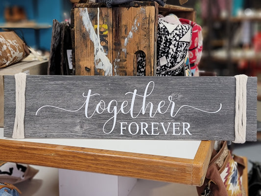 TOGETHER FOREVER SIGN